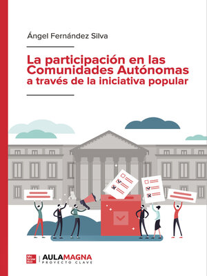 cover image of La participación en las Comunidades Autónomas a través de la iniciativa popular